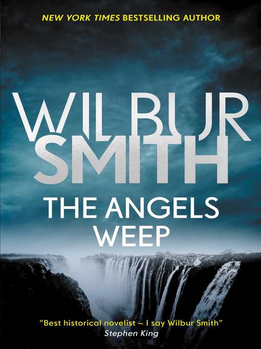 Title details for The Angels Weep by Wilbur Smith - Wait list